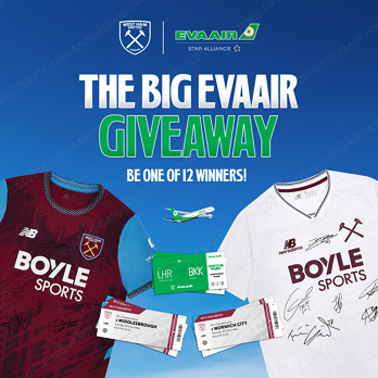 THE BIG EVA AIR & WEST HAM UNITED GIVEAWAY 