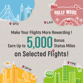 Make Your Flights More Rewarding! Earn up to 5,000 Bonus Status Miles on Selected Flights!