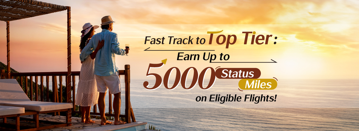 Fast Track to the Top Tier: Earn Up to 5,000 Status Miles on Eligible Flights!