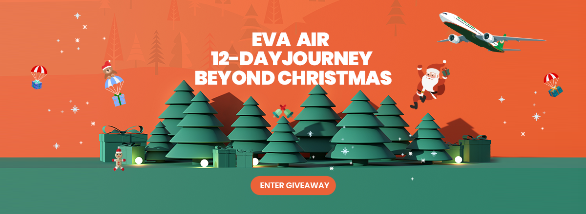 EVA AIR 12-DAY JOURNEY BEYOND CHRISTMAS