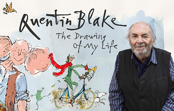 Quentin Blake: The Drawing of My Life