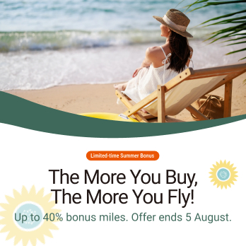 Limited-time Summer Bonus! The More You Buy, The More You Fly!