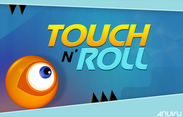 Touch N Roll